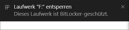 BitLocker To Go Windows Meldung Laufwerk gesperrt